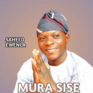 SAHEED EWENLA -MURASISE