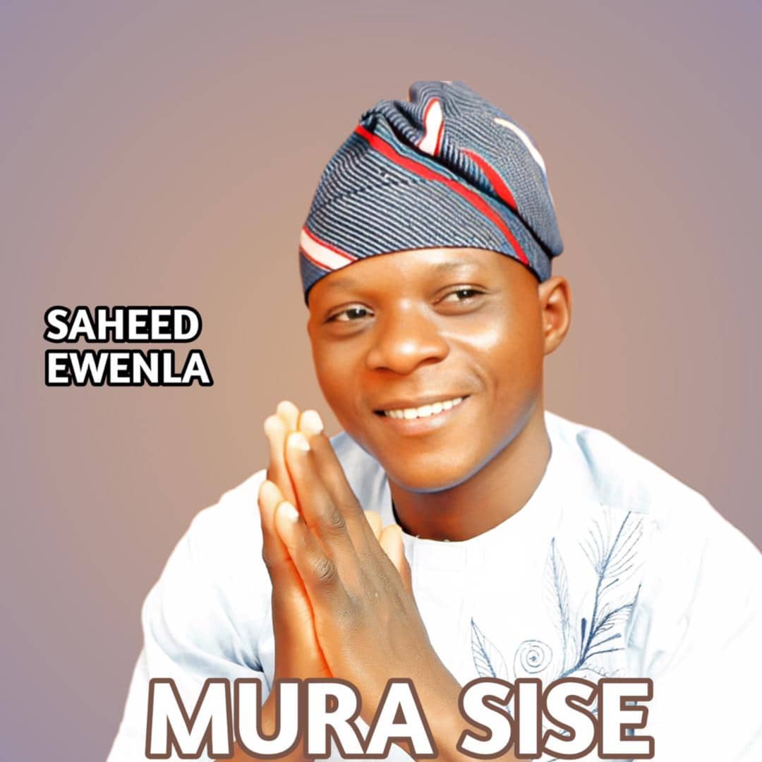 SAHEED EWENLA -MURASISE